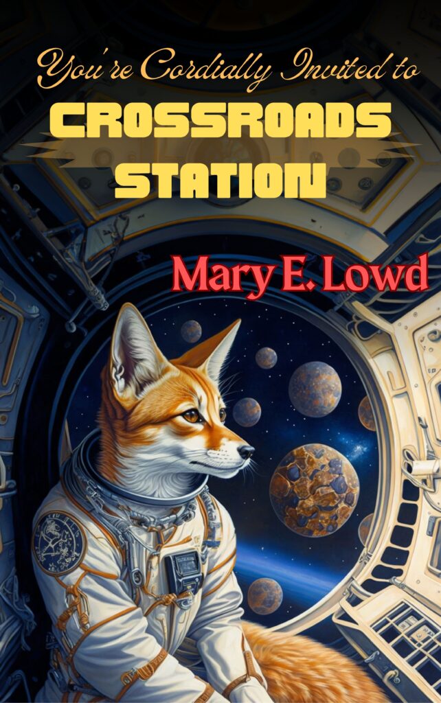 Cover of the book "You're Cordially Invited to Crossroads Station" by Mary E. Lowd